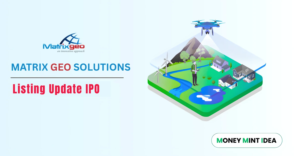 Matrix Geo Solutions IPO Date, Price, GMP, Review, Details.