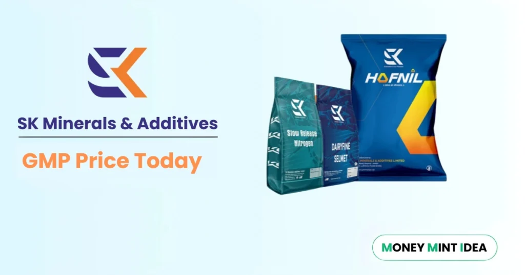 SK Minerals and Additives IPO GMP