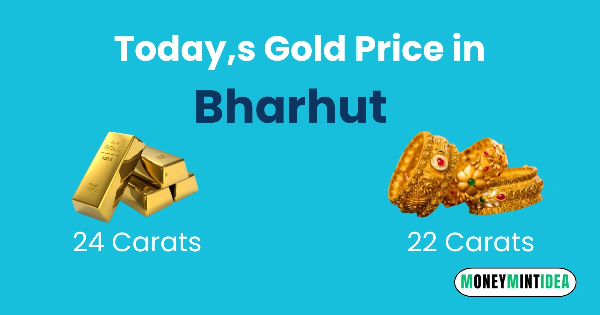 Gold Rate in Bharhut Today