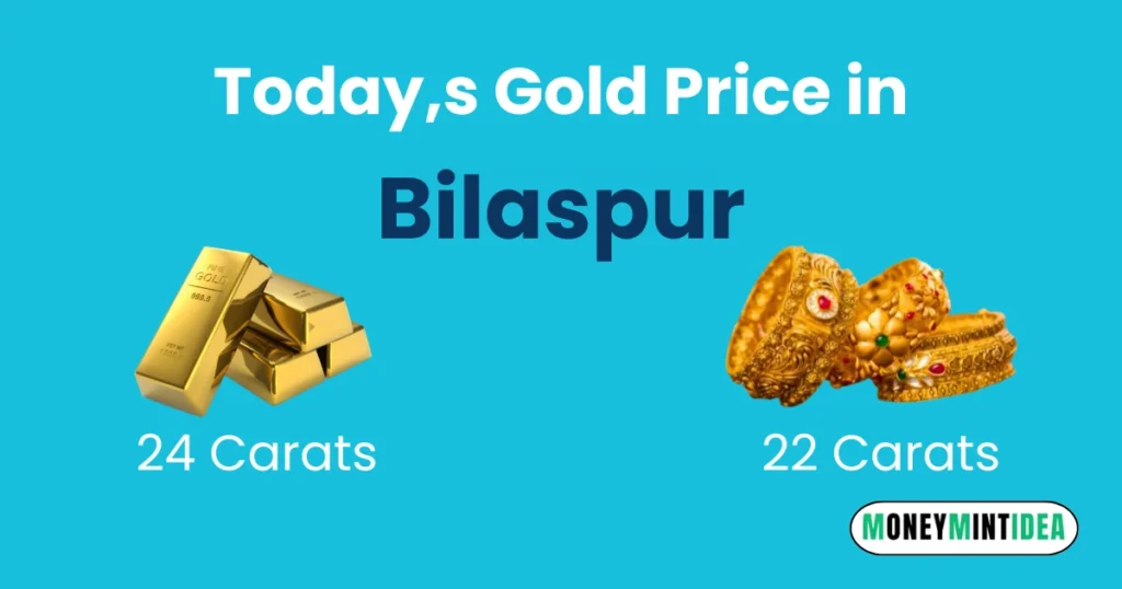 Gold Rate in Bilaspur Today