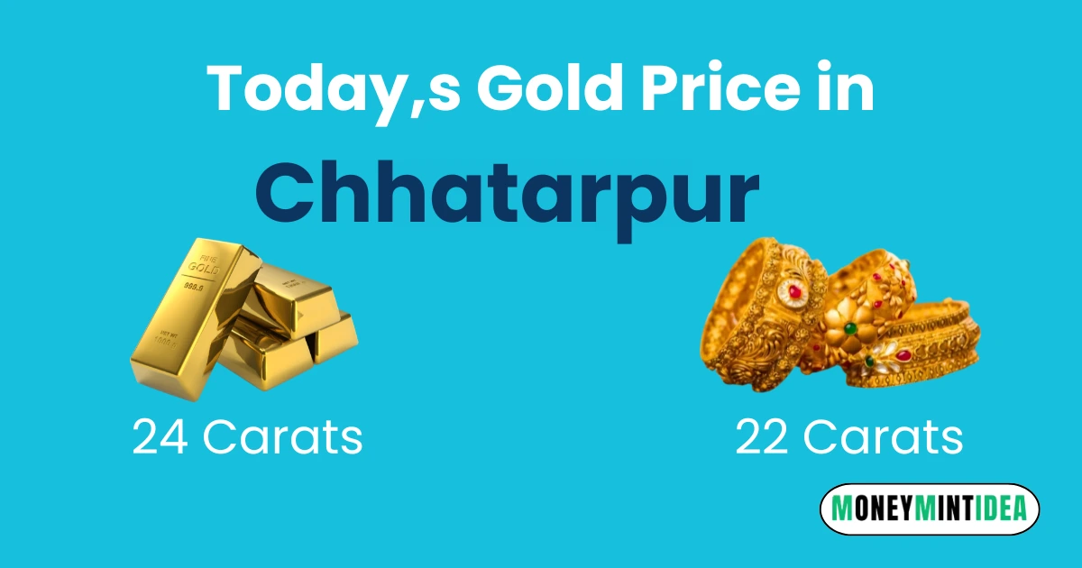 Gold Rate in Chhatarpur Today